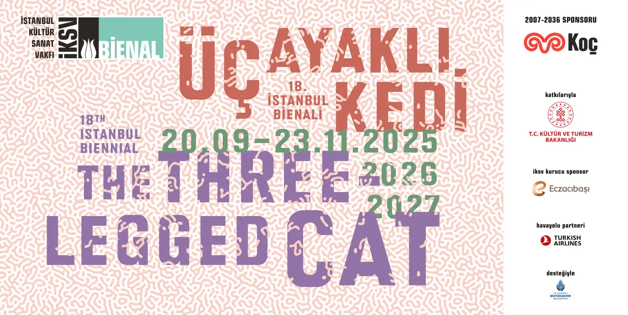 18th Istanbul Biennial The Three-Legged Cat poster with event dates and sponsor logos